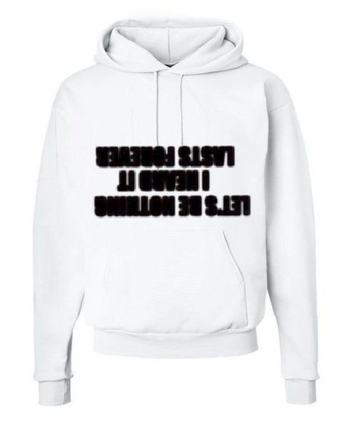 LETS BE NOTHING HOODIE